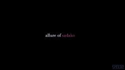 Allure of Sadako'